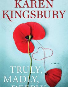 When Will Truly, Madly, Deeply (The Baxters 31) By Karen Kingsbury Come Out? 2020 New Karen Kingsbury Releases