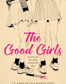 The Good Girls By Claire Eliza Bartlett Release Date? 2020 YA Thriller & Mystery Releases