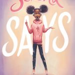When Will Serena Says By Tanita S. Davis Release? 2020 Children's Realistic Fiction