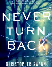 When Does Never Turn Back By Christopher Swann Come Out? 2020 Thriller Releases