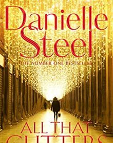 All That Glitters By Danielle Steel Release Date? 2020 New Danielle Steel Releases