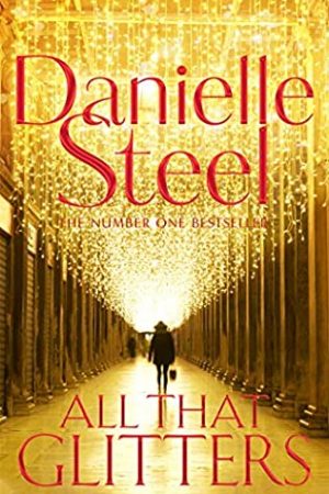 All That Glitters By Danielle Steel Release Date? 2020 New Danielle Steel Releases