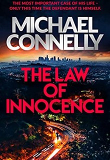 The Law Of Innocence (Mickey Haller 7) By Michael Connelly Release Date? 2020 Crime Mystery Releases