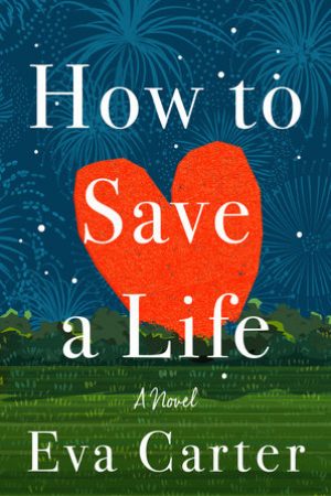 How To Save A Life By Eva Carter Release Date? 2021 Contemporary Fiction Releases