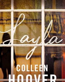 When Does Layla By Colleen Hoover Release? 2020 Fantasy & Romance Releases