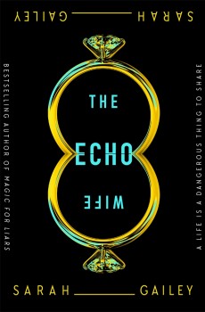 When Will The Echo Wife Release? 2021 Sarah Gailey New Releases