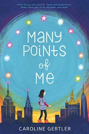 Many Points Of Me By Caroline Gertler Release Date? 2021 Children's Fiction Releases