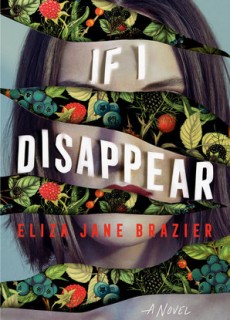 When Does If I Disappear By Eliza Jane Brazier Come Out? 2021 Thriller & Mystery Releases