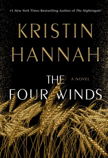 When Will The Four Winds By Kristin Hannah Come Out? 2021 Historical Fiction Releases