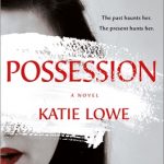 When Does Possession By Katie Lowe Come Out? 2021 Psychological Thriller Releases