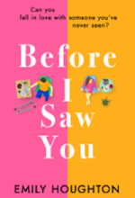 Before I Saw You By Emily Houghton Release Date? 2021 Contemporary Romance Releases