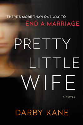Pretty Little Wife By Darby Kane Release Date? 2020 Thriller Releases