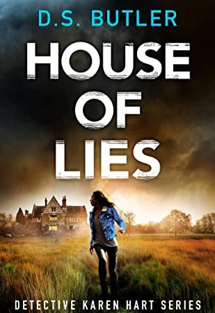 House Of Lies (DS Karen Hart 4) By D.S. Butler Release Date? 2020 Thriller & Mystery Releases