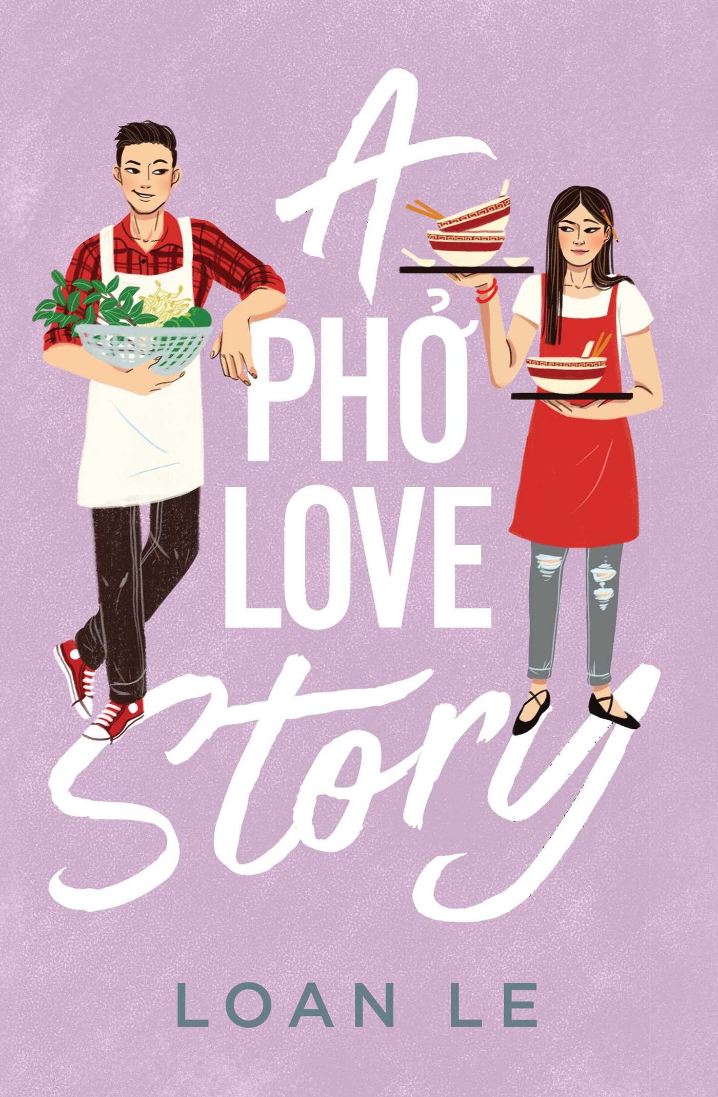 When Will A Pho Love Story By Loan Le Release Date? 2021 Contemporary Romance Releases
