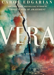When Does Vera By Carol Edgarian Release? 2021 Historical Fiction Releases