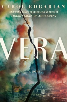 When Does Vera By Carol Edgarian Release? 2021 Historical Fiction Releases