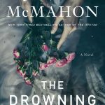 The Drowning Kind By Jennifer McMahon Release Date? 2021 Horror, Mystery & Thriller Releases