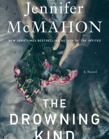 The Drowning Kind By Jennifer McMahon Release Date? 2021 Horror, Mystery & Thriller Releases