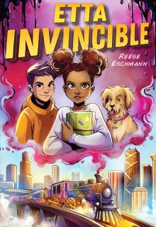 Etta Invincible By Reese Eschmann Release Date? 2021 Debut Releases