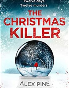 The Christmas Killer By Alex Pine Release Date? 2020 Thriller & Mystery Releases