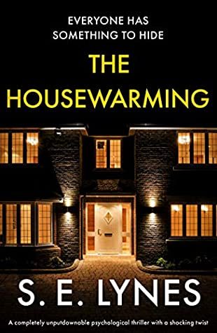 When Does The Housewarming By S.E. Lynes Come Out? 2020 Thriller Releases