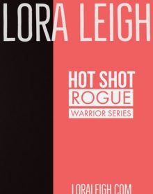 Hot Shot (Rogue Warrior 1) Release Date? 2020 Lora Leigh New Releases
