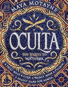 When Does Oculta (A Forgery Of Magic 2) By Maya Motayne Come Out? 2020 Fantasy Releases