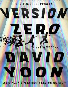 Version Zero By David Yoon Release Date? 2021 YA Thriller Releases