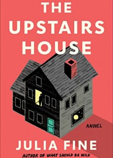 The Upstairs House By Julia Fine Release Date? 2021 Horror & Fantasy Releases
