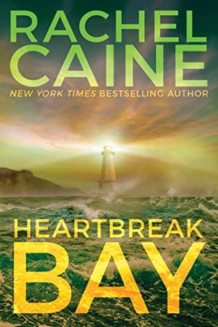 When Will Heartbreak Bay (Stillhouse Lake 5) By Rachel Caine Come Out? 2021 Thriller Releases