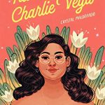 Fat Chance, Charlie Vega By Crystal Maldonado Release Date? 2021 YA Romance Releases