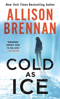 Cold As Ice (Lucy Kincaid 17) Release Date? 2020 Allison Brennan New Releases