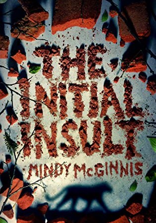 Wen Will The Initial Insult Release? 2021 Mindy McGinnis New Releases
