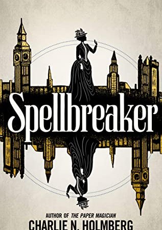 Spellbreaker (Spellbreaker Duology 1) Release Date? 2020 Charlie N. Holmberg New Releases