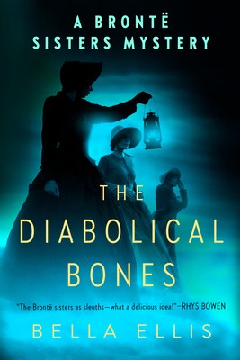 When Does The Diabolical Bones (Brontë Sisters Mystery 2) By Bella Ellis Release? 2020 Mystery