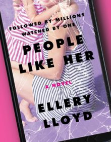 When Does People Like Her By Ellery Lloyd Come Out? 2021 Suspense & Mystery Releases