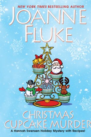 Christmas Cupcake Murder (Hannah Swensen 26) Release Date? 2020 Joanne Fluke Releases