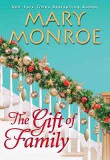 The Gift Of Family Release Date? 2020 Mary Monroe New Releases