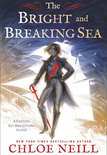 The Bright And Breaking Sea (Captain Kit Brightling 1) Release Date? 2020 Chloe Neill New Releases