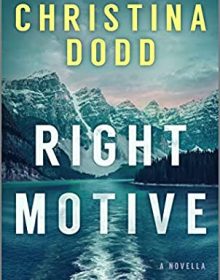 When Will Right Motive (Murder In Alaska 0.5) Release? 2020 Christina Dodd New Releases