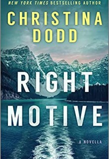 When Will Right Motive (Murder In Alaska 0.5) Release? 2020 Christina Dodd New Releases