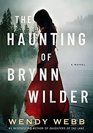 When Will The Haunting Of Brynn Wilder By Wendy Webb Release? 2020 Gothic Mystery Releases