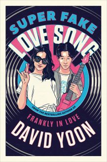 Super Fake Love Song By David Yoon Release Date? 2020 Contemporary Romance Releases