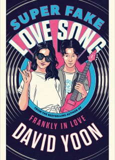 Super Fake Love Song By David Yoon Release Date? 2020 Contemporary Romance Releases