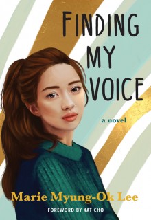 Finding My Voice By Marie G. Lee Release Date? 2020 YA Contemporary Releases