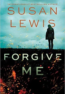 Forgive Me Release Date? 2020 Susan Lewis New Releases