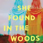 What She Found In The Woods Release Date? 2020 Josephine Angelini New Releases