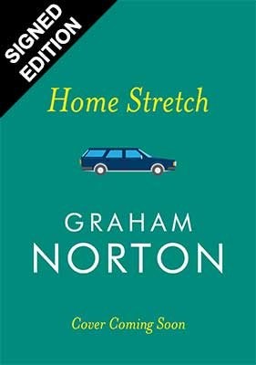 Home Stretch (Signed Edition) Release Date? 2020 Graham Norton New Releases