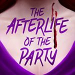 When Will The Afterlife Of The Party By Marlene Perez Come Out? 2021 YA Fantasy Releases