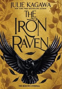 When Does The Iron Raven (The Iron Fey: Evenfall 1) Come Out? 2021 Julie Kagawa New Releases